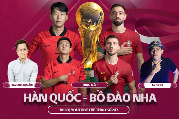 TRỰC TIẾP HÀN QUỐC - BỒ ĐÀO NHA | WORLD CUP 2022  | BLV ANH QUÂN + BLV HOÀNG THÔNG