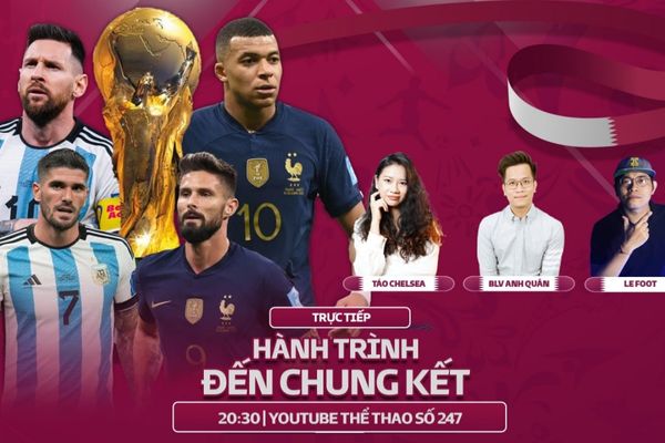 HÀNH TRÌNH TỚI CHUNG KẾT PHÁP - ARGENTINA |WORLD CUP 2022 | BLV ANH QUÂN + TÁO CHELSEA + BLV LE FOOT