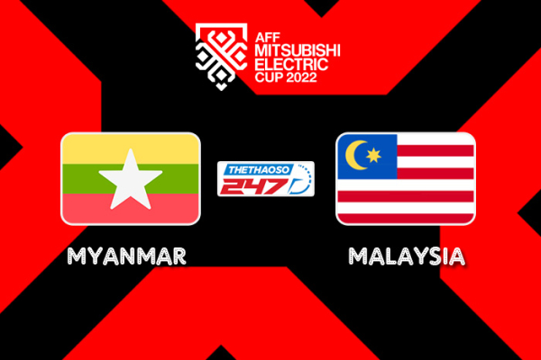 Soi kèo Myanmar vs Malaysia, 17h00 ngày 21/12 - AFF Cup