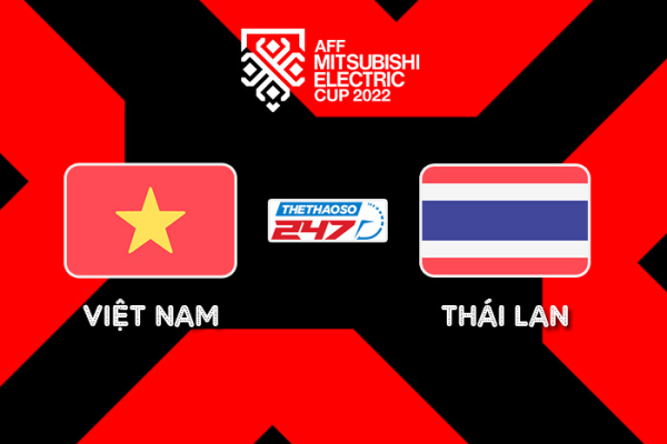Soi kèo Việt Nam vs Thái Lan, 19h30 ngày 13/1 - Chung kết AFF Cup