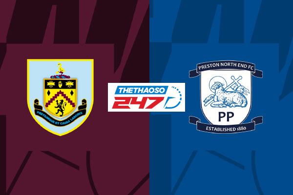 Soi kèo Burnley vs Preston, 22h00 ngày 11/02 | Hạng Nhất Anh