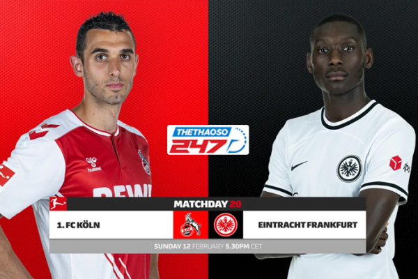 Soi kèo Koln vs Frankfurt, 23h30 ngày 12/2 | Bundesliga