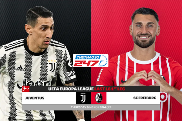 Soi kèo Juventus vs Freiburg, 3h00 ngày 10/3 | Europa League