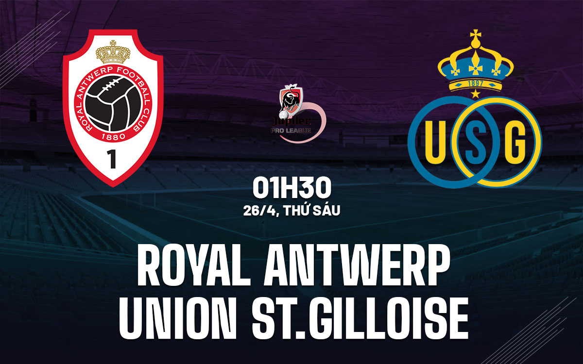 Saint-Gilloise tìm kiếm cơ hội lật đổ Royal Antwerp trong cuộc đua vô địch