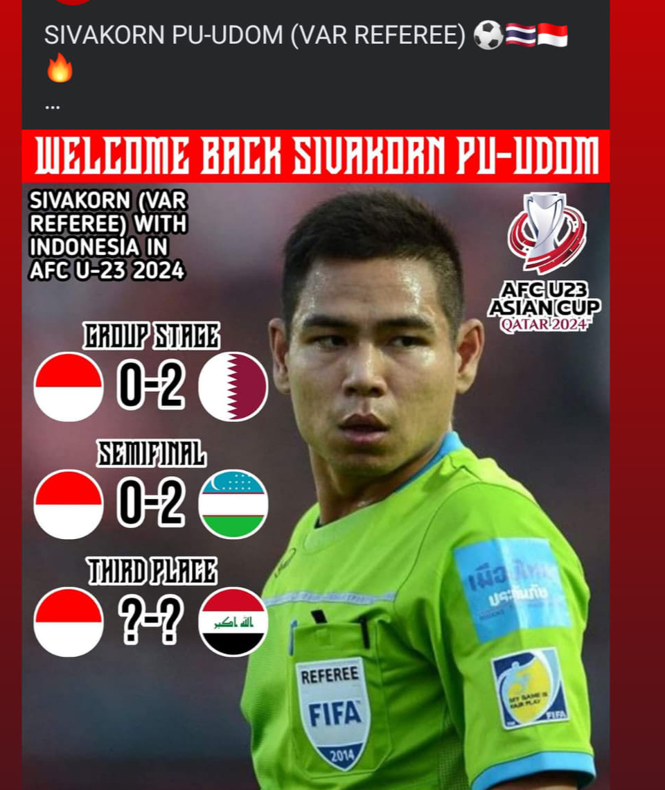 Trọng tài Sivakorn Pu-Udon - Nỗi ám ảnh của U23 Indonesia tại VCK U23 châu Á 2024