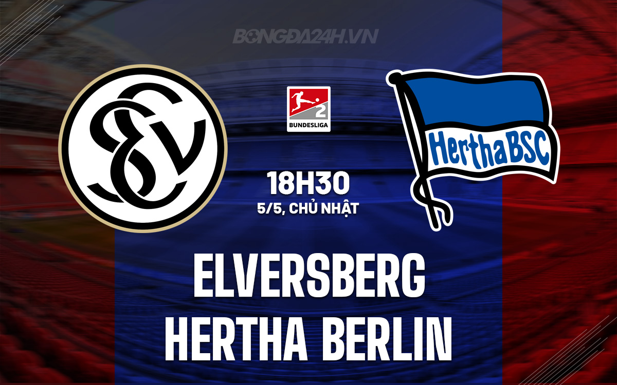 Nhận định trận đấu Elversberg vs Hertha Berlin: Elversberg tự tin trước trận đấu đầu tiên ở giải Hạng 2 Đức