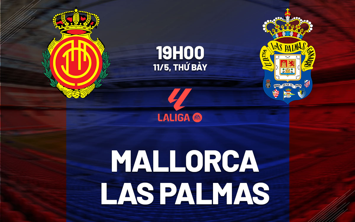 Dự đoán trận đấu giữa Mallorca vs Las Palmas: Không còn hi vọng, Las Palmas sẽ để Mallorca giành chiến thắng?