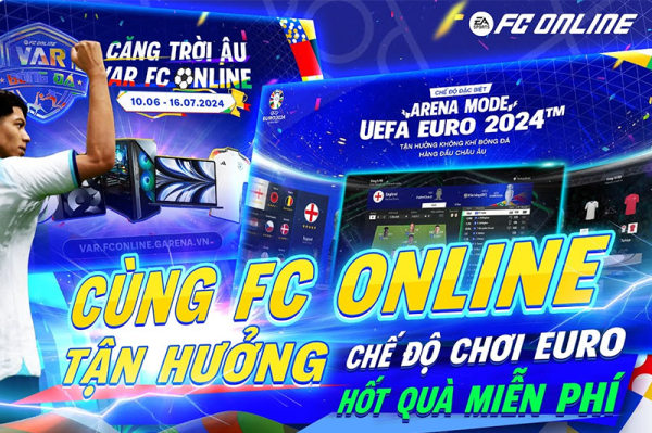 FC Online và Var Bóng Đá Mùa 2: Trải Nghiệm Euro Thăng Hoa Cùng Đội Tuyển Yêu Thích