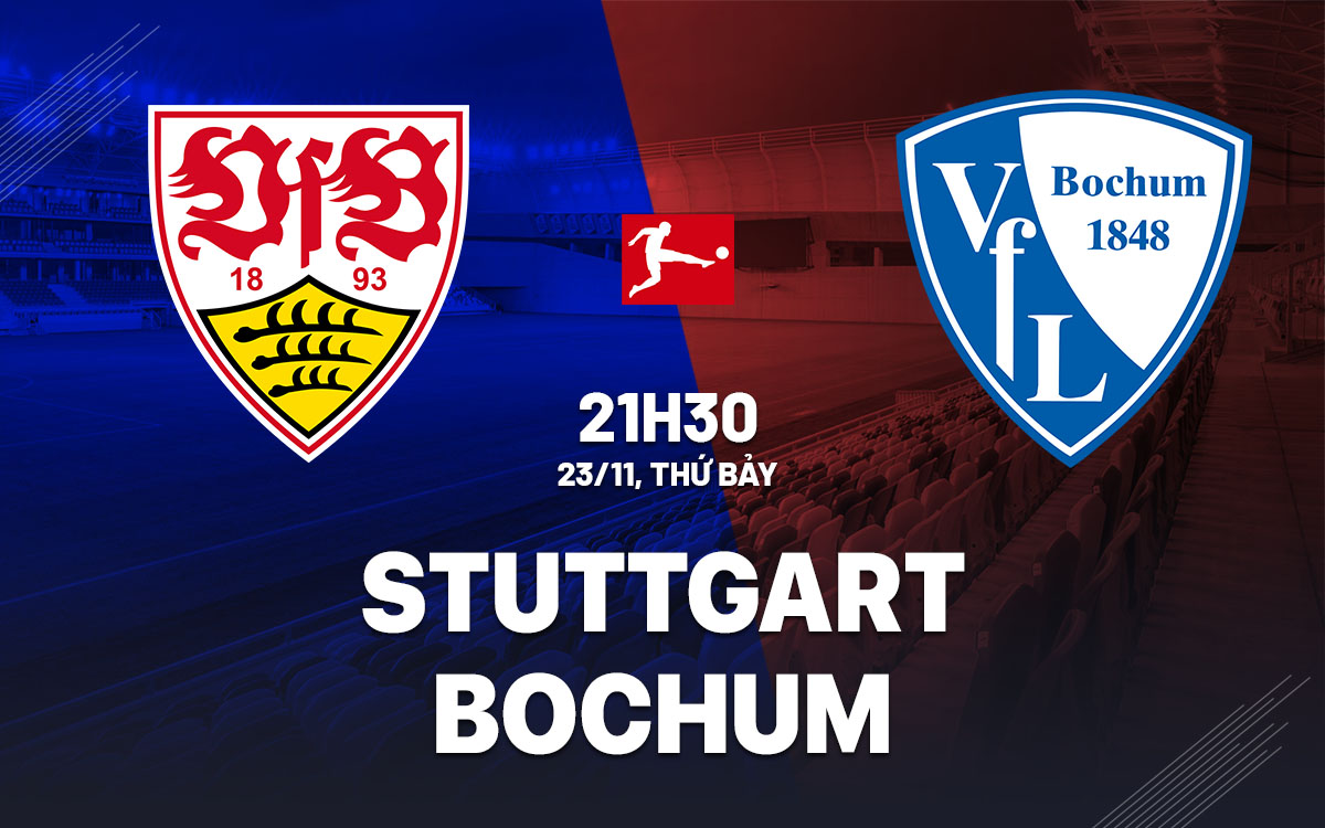 Cuộc chiến trụ hạng căng thẳng Stuttgart và Bochum đối đầu trong trận đấu quyết định