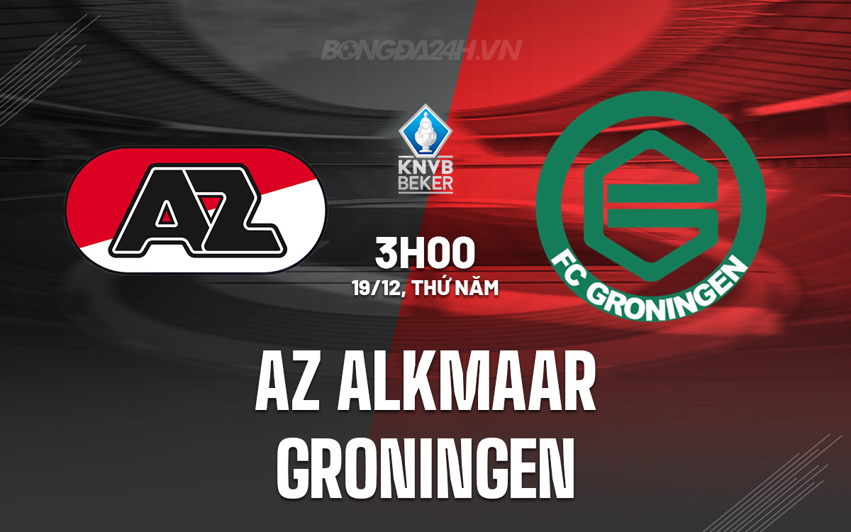 AZ Alkmaar Sẵn Sàng Đối Đầu Groningen Để Khẳng Định Sức Mạnh Trên Sân Nhà