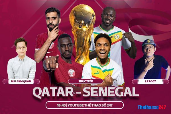 Trực tiếp Qatar vs Senegal, World Cup 2022