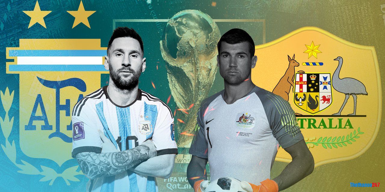 Lịch sử đối đầu Argentina vs Úc World Cup 2022