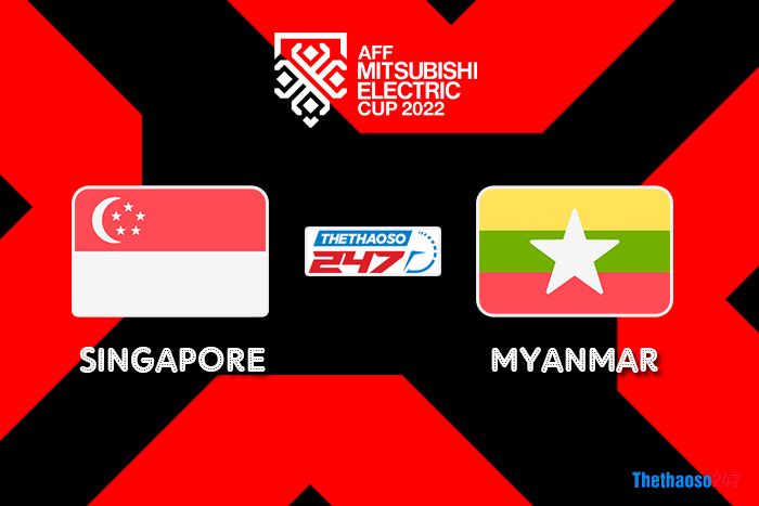 Soi kèo Singapore vs Myanmar