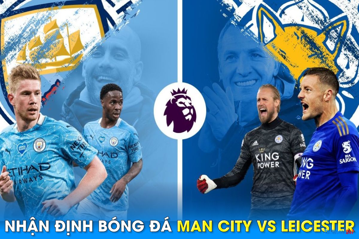 Soi kèo Man City vs Leicester City, Premier League