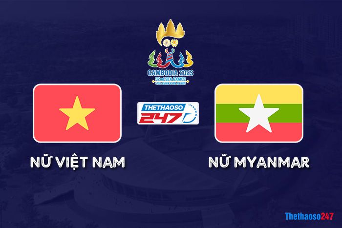 Soi kèo Nữ Việt Nam vs Nữ Myanmar
