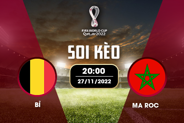Soi kèo Bỉ vs Maroc