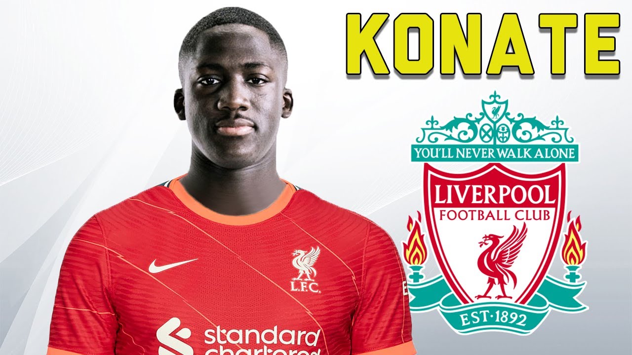 Chuyển nhượng Liverpool:  Ibrahima Konate