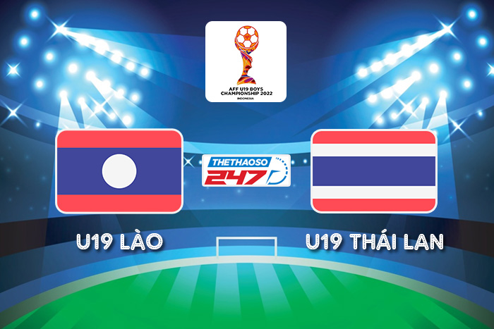 soi kèo U19 Lào vs U19 Thái Lan
