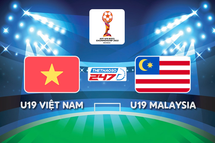 soi kèo U19 Việt Nam vs U19 Malaysia