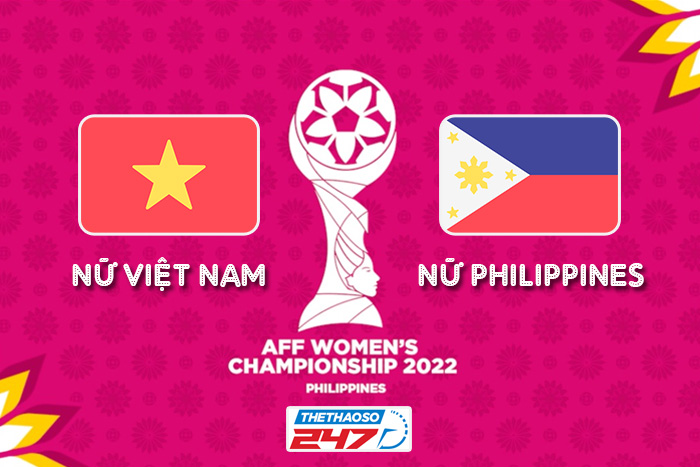 Soi kèo nữ Việt Nam vs nữ Philippines