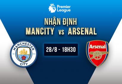 Nhận định Man City vs Arsenal, 18h30 ngày 28/8 | Vòng 3 Premier League