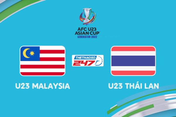 Nhận định, soi kèo U23 Malaysia vs U23 Thái Lan, 22h00 ngày 5/6 - U23 châu Á 2022