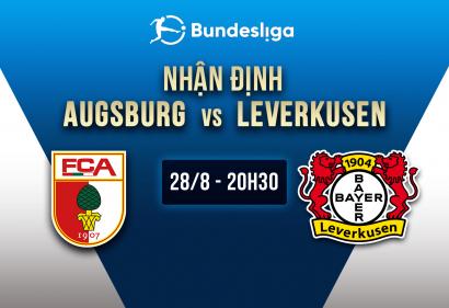 Nhận định Augsburg vs Leverkusen, 20h30 ngày 28/8 | Vòng 3 Bundesliga