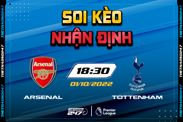 Soi kèo Arsenal vs Tottenham, 18h30 ngày 1/10 | Ngoại Hạng Anh