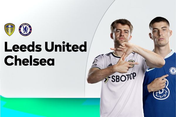 Soi kèo Leeds United vs Chelsea, 20h00 ngày 21/8 | Ngoại Hạng Anh