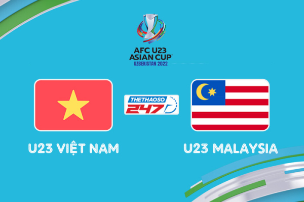 Nhận định, soi kèo U23 Việt Nam vs U23 Malaysia, 20h00 ngày 8/6 - U23 châu Á 2022