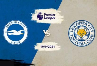 Nhận định Brighton vs Leicester, 20h00 ngày 19/9 | Vòng 5 Ngoại Hạng Anh