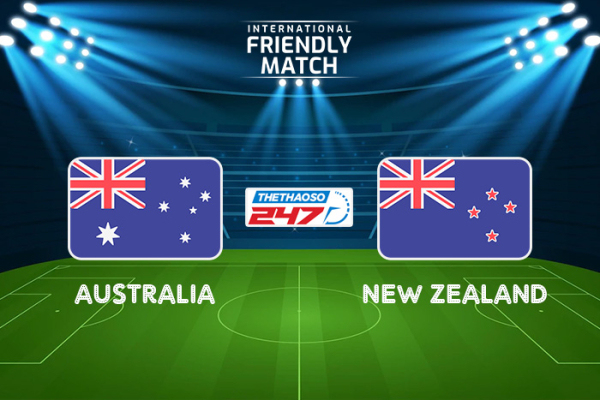 Soi kèo Australia vs New Zealand, 17h00 ngày 22/9 - Giao hữu