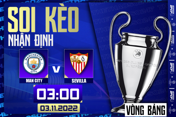 Soi kèo Man City vs Sevilla, 03h00 ngày 3/11 | Champions League 