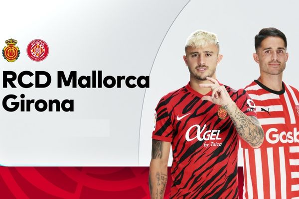 Soi kèo Mallorca vs Girona, 19h00 ngày 3/9 | La Liga