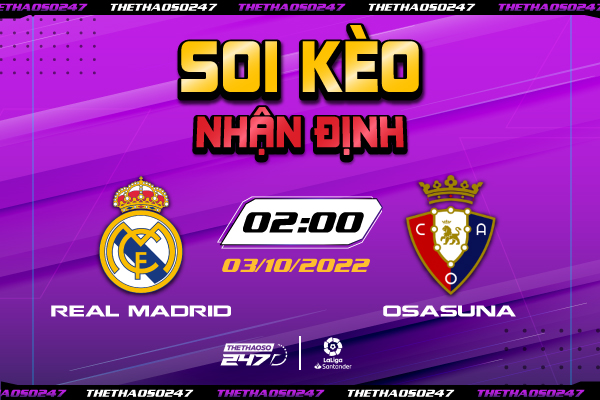 Soi kèo Real Madrid vs Osasuna, 02h00 ngày 3/10 | La Liga