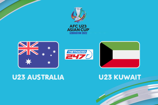 Nhận định, soi kèo U23 Australia vs U23 Kuwait, 20h00 ngày 1/6 - U23 châu Á 2022