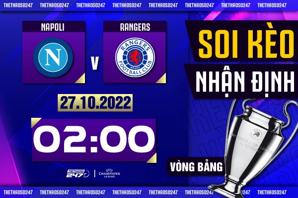 Soi kèo Napoli vs Rangers, 02h00 ngày 27/10 | Champions League 