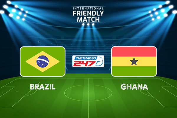 Soi kèo Brazil vs Ghana, 01h30 ngày 24/9 - Giao hữu