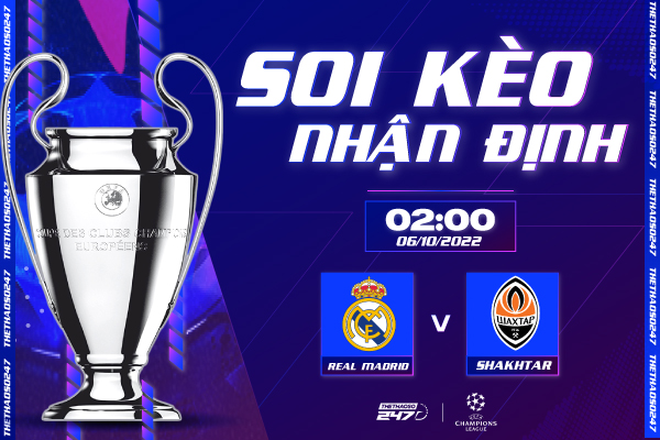 Soi kèo Real Madrid vs Shakhtar Donetsk, 02h00 ngày 6/10 | Champions League