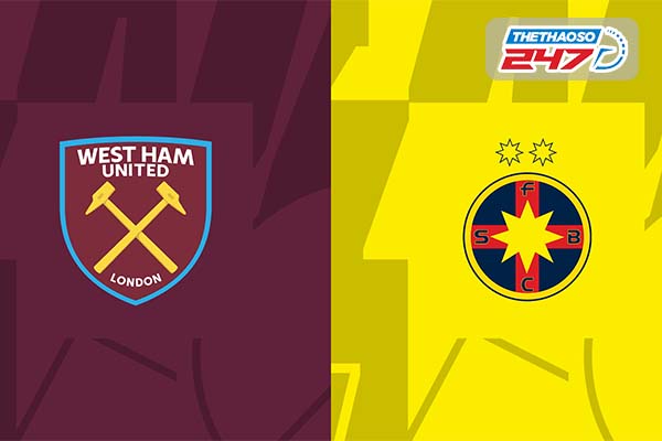 Soi kèo West Ham vs FCSB 02h00 ngày 9/9/2022 - Conference League