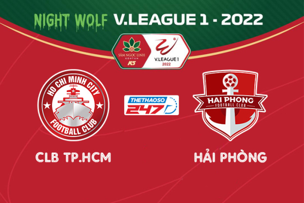 Nhận định, soi kèo CLB TP.HCM vs Hải Phòng, 19h15 ngày 29/7 - V-League