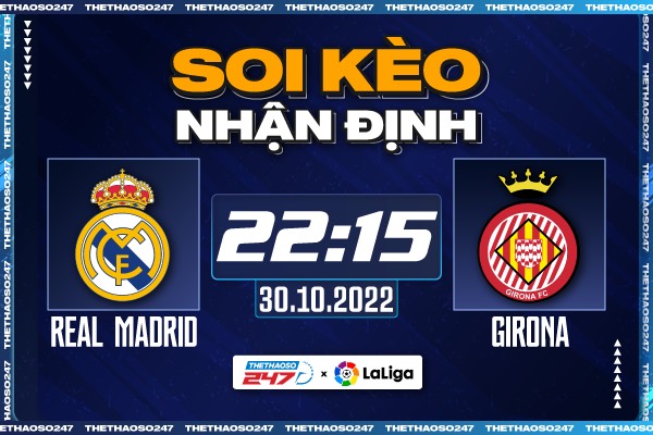 Soi kèo Real Madrid vs Girona, 22h15 ngày 30/10 | La Liga