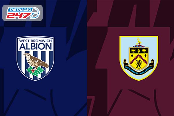 Soi kèo West Brom vs Burnley 02h00 ngày 3/9/2022 - Hạng nhất Anh