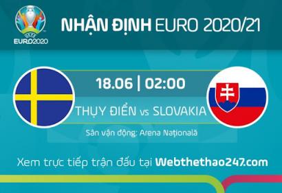 Nhận định Thụy Điển vs Slovakia, 20h00 ngày 18/6/2021