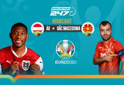 [Highlight Euro] Video bàn thắng Áo vs Bắc Macedonia (23h00, 13/6/2021)