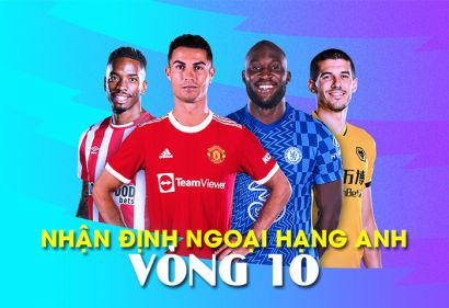 Soi kèo, tip bóng đá Ngoại Hạng Anh vòng 10 hôm nay