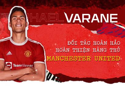 Raphael Varane: Đối tác hoàn hảo hoàn thiện hàng thủ Manchester United