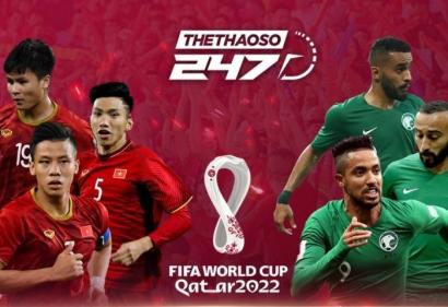 Nhận định Ả Rập Xê Út vs Việt Nam 1h ngày 3/9 | Vòng loại thứ 3 World Cup 2022