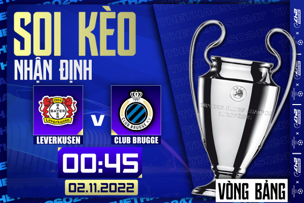 Soi kèo Bayer Leverkusen vs Club Brugge, 00h45 ngày 2/11 | Champions League