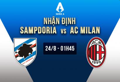 Nhận định Sampdoria vs AC Milan, 22h30 24/8 | Vòng 1 Serie A